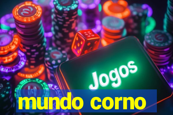 mundo corno